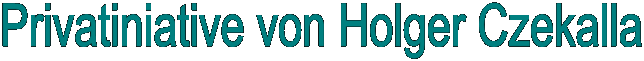 Privatiniative von Holger Czekalla